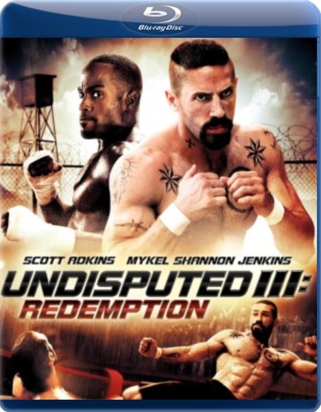 Скачать фильм Неоспоримый 3 бесплатно